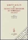 Scritti scelti di Uguccione Ranieri di Sorbello (1906-1969). Ediz. italiana e inglese libro