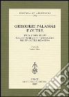 Gregorio Palamas e oltre. Studi e documenti sulle controversie teologiche del XIV secolo bizantino libro di Rigo A. (cur.)