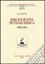 Bibliografia petrarchesca (1989-2003) libro