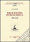 Bibliografia petrarchesca (1989-2003) libro di Marcozzi Luca