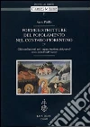 Forme e strutture del popolamento nel contado fiorentino. Vol. 1/1: Gli insediamenti nell'organizzazione dei populi (prima metà del XIV secolo) libro