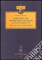 Góngora nel Novecento in Italia (e in Ungaretti) tra critica e traduzioni