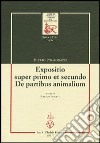 Expositio super primo et secundo. «De partibus animalium» libro