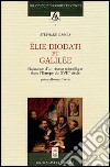 Élie Diodati et Galilée. Naissance d'un réseau scientifique dans l'Europe du XVII siècle libro