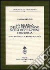 La ricerca della perfezione nella recitazione coranica. Trattato sulla scienza del Tajwid libro di Crescenti Carmela