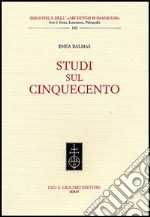 Studi sul Cinquecento libro