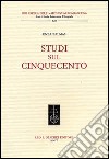 Studi sul Cinquecento libro di Balmas Enea