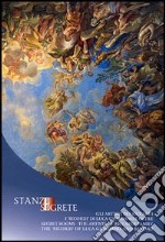 Stanze segrete. Gli artisti dei Riccardi. I «ricordi» di Luca Giordano e oltre libro