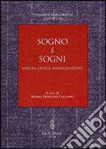 Sogno e sogni. Natura, storia, immaginazione libro