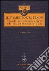 Sentimento del tempo. Petrarchismo e antipetrarchismo nella lirica del Novecento italiano libro di Savoca G. (cur.)