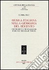 Musica italiana nella Germania del Seicento. I ricercari dell'intavolatura d'organo tedesca di Torino libro