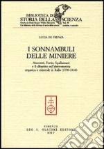 I sonnambuli delle miniere. Amoretti, Fortis, Spallanzani e il dibattito sull'elettrometria organica e minerale in Italia (1790-1816)