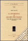 La sfortuna di Jacopo Piccinino. Storia dei bracceschi in Italia (1423-1465) libro