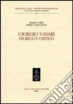 Giorgio Vasari storico e critico libro