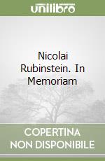 Nicolai Rubinstein. In Memoriam