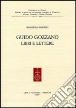 Guido Gozzano. Libri e lettere