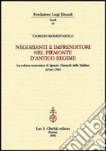 Negozianti e imprenditori nel Piemonte d'antico regime. La cultura economica di Ignazio Donaudi delle Mallere