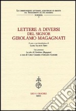 Lettere a diversi del signor Girolamo Magagnati