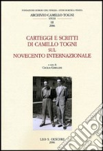 Carteggi e scritti di Camillo Togni sul Novecento internazionale