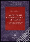 Nuovi canti carnascialeschi di Firenze. Le «canzone» e «mascherate» di Alfonso de' Pazzi libro