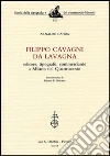 Filippo Cavagni da Lavagna. Editore, tipografo, commerciante a Milano nel Quattrocento libro di Ganda Arnaldo