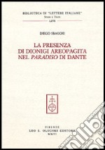 La presenza di Dionigi l'Aeropagita nel «Paradiso» di Dante libro