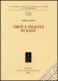 Virtù e felicità in Kant libro
