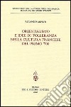 Orientalismo e idee di tolleranza nella cultura francese del primo '700 libro