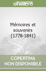 Mémoires et souvenirs (1778-1841) libro