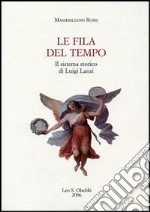 Le fila del tempo. Il sistema storico di Luigi Lanzi