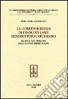 La corrispondenza di François Lamy benedettino cartesiano. Regesto con l'edizione delle lettere inedite e rare libro