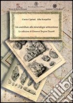 Un contributo alla mineralogia settecentesca. La collezione di Giovanni Targioni Tozzetti libro