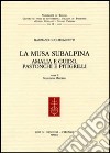 La musa subalpina. Amalia e Guido, Pastonchi e Pitigrilli libro