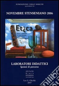 Novembre Stenseniano 2006. Etica. Valori e principi in una società pluralistica e multireligiosa. Laboratori didattici, ipotesi di percorso libro