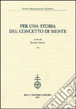 Per una storia del concetto di mente. Vol. 2 libro