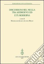 Discussioni sul nulla tra Medioevo et Età Moderna libro