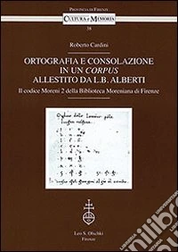 Ortografia e consolazione in un corpus allestito da L. B. Alberti libro
