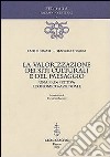 La valorizzazione dei siti culturali e del paesaggio. Una prospettiva economico-aziendale libro