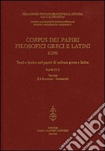 Corpus dei papiri filosofici greci e latini. Testi e lessico nei papiri di cultura greca e latina. Vol. 4/2: Galenus-Isocrates libro