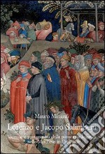 Lorenzo e Jacopo Salimbeni. Vicende e protagonisti della pittura tardogotica nelle Marche e in Umbria