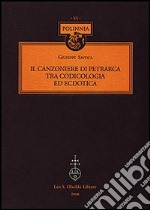 Il Canzoniere di Petrarca tra codicologia ed ecdotica libro