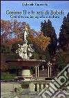 Cosimo II e le arti di Boboli. Committenza, iconografia e scultura. Ediz. illustrata libro
