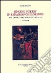 Singing Poetry in Renaissance Florence. The Cantasi Come Tradition (1375-1550). Con CD-ROM libro