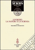 Lucrezio, la natura e la scienza libro