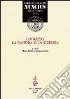 Lucrezio, la natura e la scienza libro