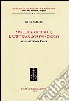 Speculare sodo, ragionar sostanzioso. Studi sull'abate Conti libro di Rabboni Renzo