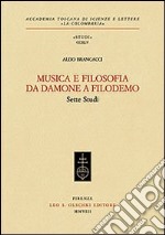 Musica e filosofia da Damone a Filodemo. Sette studi