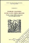 Profezie di riforma e idee di concordia religiosa. Visioni e speranze dell'esule piemontese Giovanni Leonardo Sartori libro di Felici Lucia