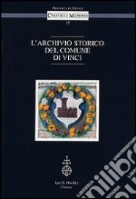 L'archivio storico del comune di Vinci libro