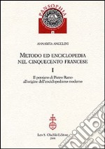 Metodo ed enciclopedia nel Cinquecento francese: Il pensiero di Pietro Ramo all'origine dell'enciclopedismo moderno-I Tableaux di Savigny libro